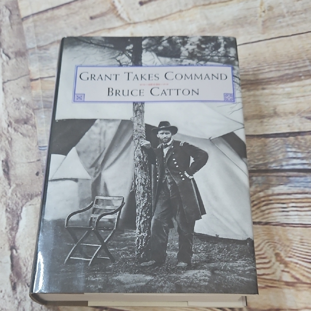 Grant Takes Command Brice Catton Hardcover‎ 1994 Book Club Book